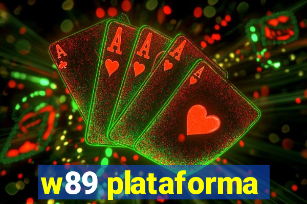 w89 plataforma